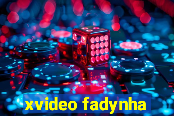 xvideo fadynha